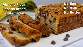 Almond Flour Banana Bread - Gluten Free | No Egg No Milk No Butter Cake.