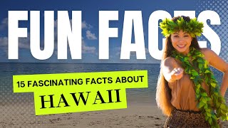 10 Fascinating Facts about Hawaii - Star Spangled Flags