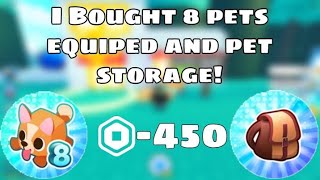 Buying 8 Pets Equipped and  100 Pet Storage in Pet Sim X