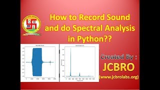 How to Record Sound and Do spectral analysis in Python??