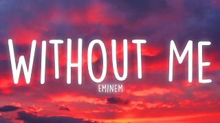 Download lagu Eminem - Without Me (Lyrics)