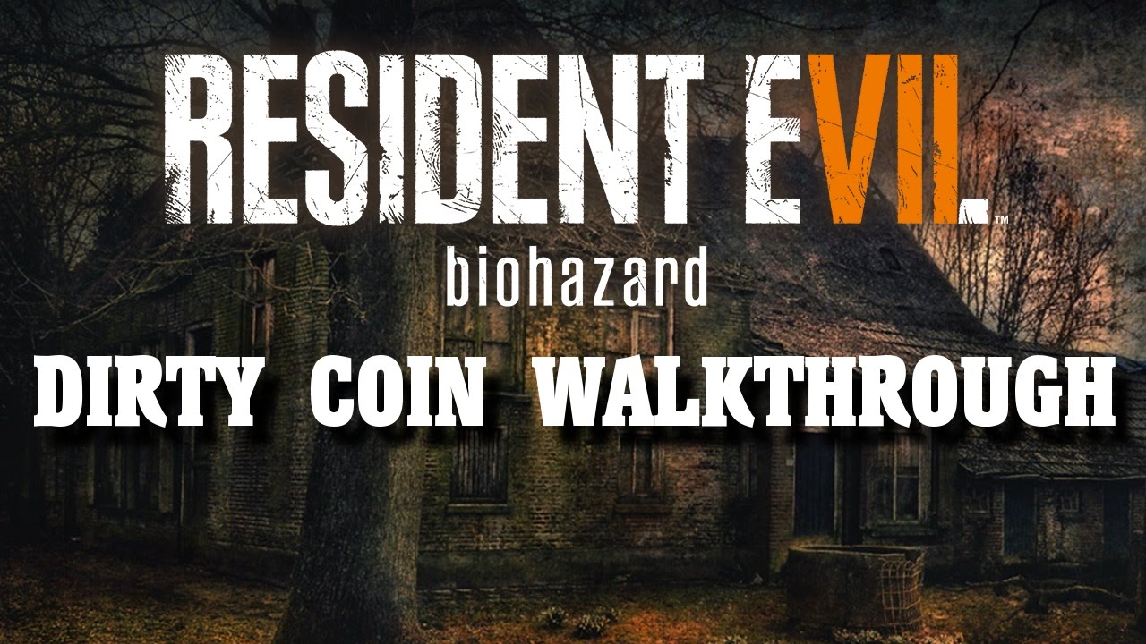 Resident Evil 7 Demo (Midnight Version) | How to get the Dirty Coin | PC