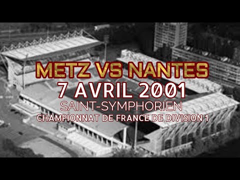 METZ VS NANTES SAISON 2000 01 