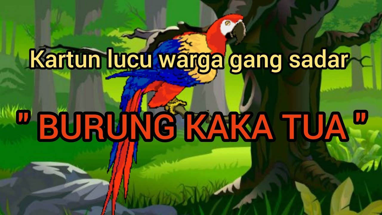 kartun lucu " BURUNG KAKA TUA " mari bantu pemerintah memerangi si