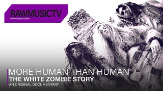 More Human Than Human - The White Zombie Story┃Documentary
