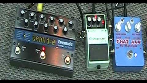 PHAT AXX overdrive pedal+Eventide Timefactor+boss EH-2 .PART 3
