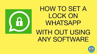 HOW TO SET A LOCK ON WHATSAPP WITH OUT USING ANY SOFTWARE || HOW TO'S || MOBILE TUTORIAL screenshot 2
