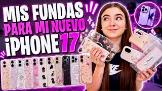 ¡OS ENSEÑO TODAS MIS FUNDAS PARA EL NUEVO IPHONE 17!