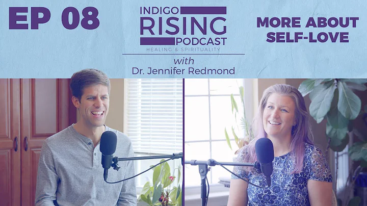 More About Self-Love with Dr. Jennifer Redmond | E...