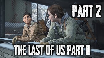 The Last Of Us Part II #2 — Patrol [English, No Commentary] (PS4 Pro)