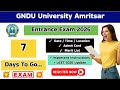 GNDU Entrance Exam 2026 | 7 Days To Go | Admit Card Publish | Merit List | Counselling | Schedule