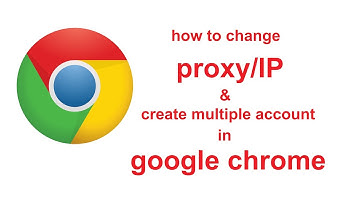 how to change proxy/IP || create multiple account in google chrome