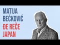 Matija bekovi  e ree japan tekst