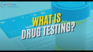 What is Drug Testing?