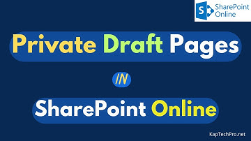 Create Private Draft Of SharePoint Page