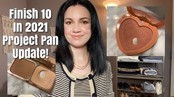 FINISH 10 IN 2021 PROJECT PAN UPDATE//Difficult Products!