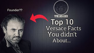 Top 10 Facts about Versace You didn't know...
