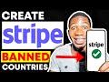 How to create stripe in unallowed countries verify stripe for non  usa residents