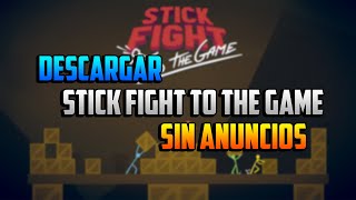 DESCARGAR STICK FIGHT THE GAME SIN ANUNCIOS screenshot 4