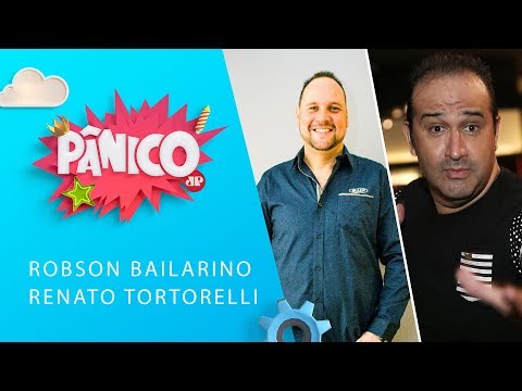Sexta do humor com: Robson Bailarino e Renato Tortorelli | Pânico - 10/05/19 - Sexta do humor com: Robson Bailarino e Renato Tortorelli | Pânico - 10/05/19