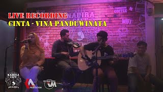 Live Recording Lagu CINTA - Vina Panduwinata (ACOUSTIC)