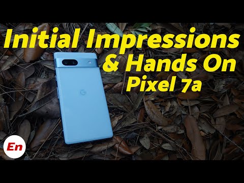 Google Pixel 7a First Look, Hands On &amp; Initial Impressions; Arctic Blue on Deck!