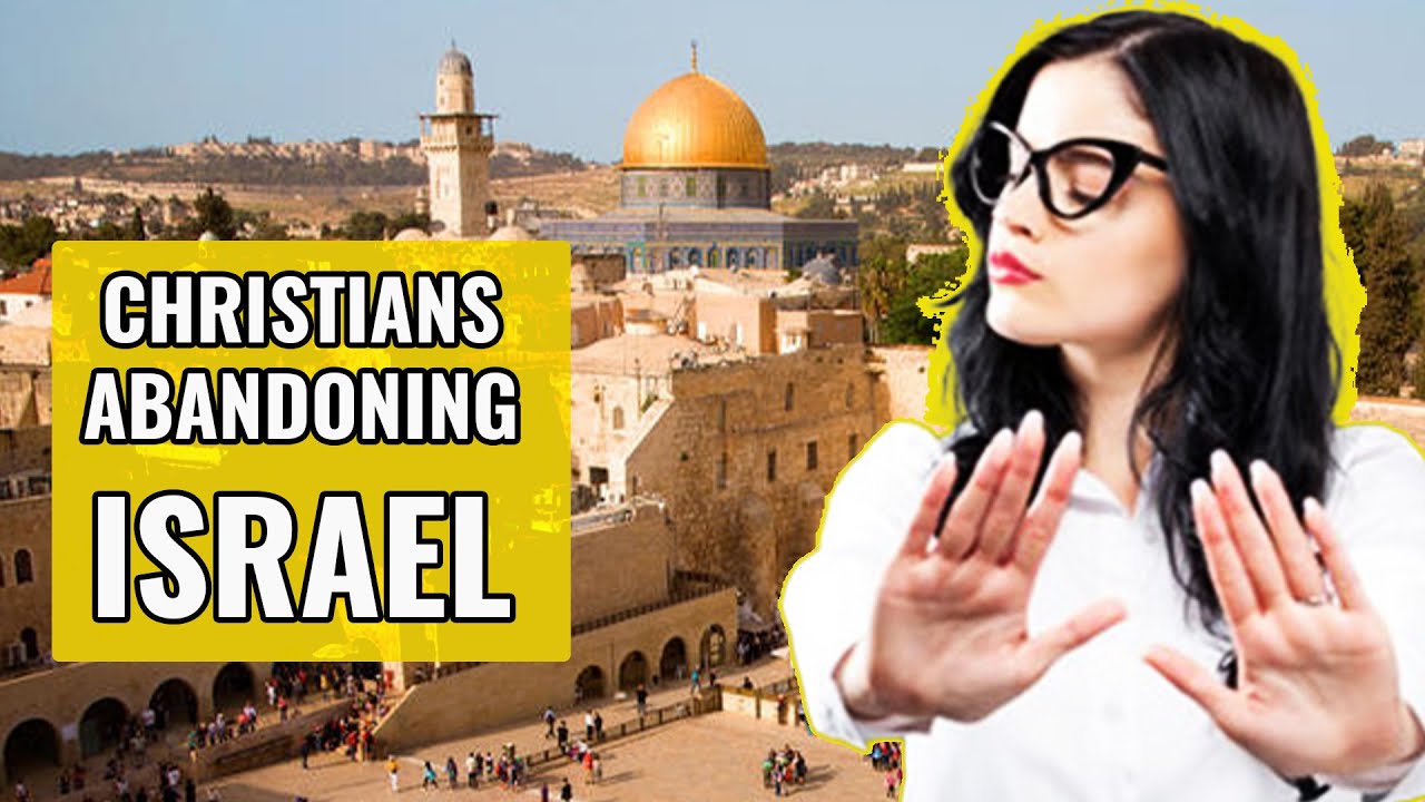 SIGN OF END TIMES - Christians Abandoning Support for Israel
