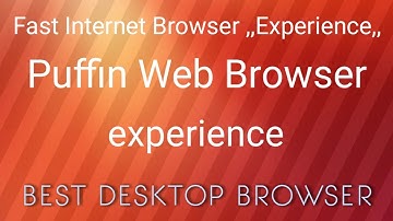 Puffin web browser ( fast Desktop Browser)