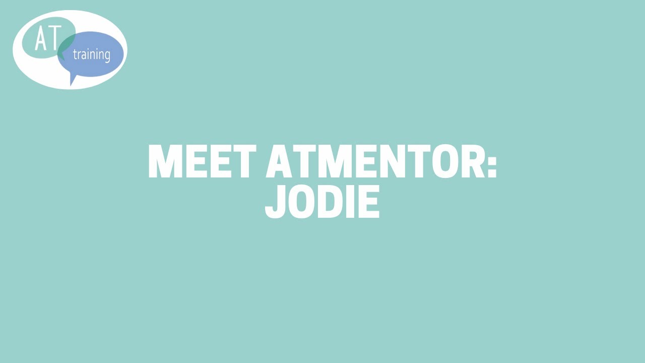 Meet Jodie (ATmentor)
