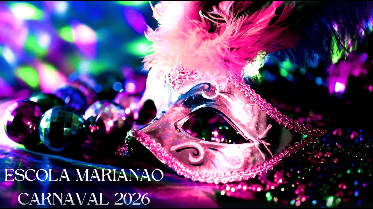 ESCOLA MARIANAO CARNAVAL 2026