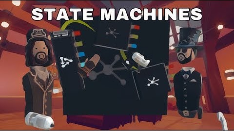How to CV1 - States and State Machines | Rec Room