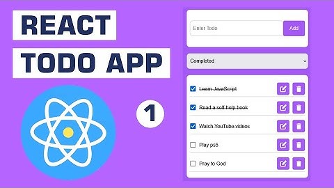 Build a Todo app with React JS #1 - React JS Project for Beginners.