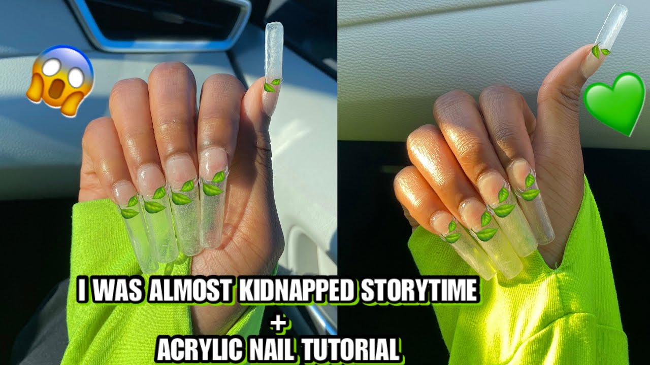 I WAS ALMOST KIDNAPPED STORY TIME + ACRYLIC NAIL TUTORIAL NAIL ART