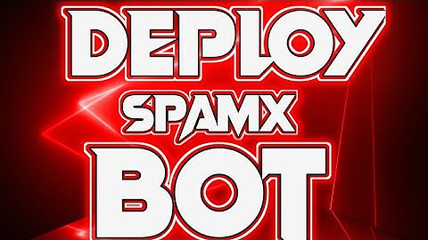 How to deploy SpamX Userbot || Video tutorial for SpamX Bot