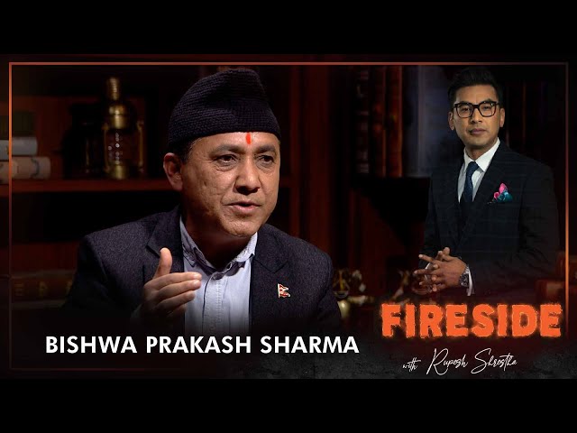 Bishwa Prakash Sharma (General Secretary, Nepali Congress) | Fireside | 04 March 2024