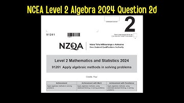 NCEA Level 2 Algebra 2024 Question 2d