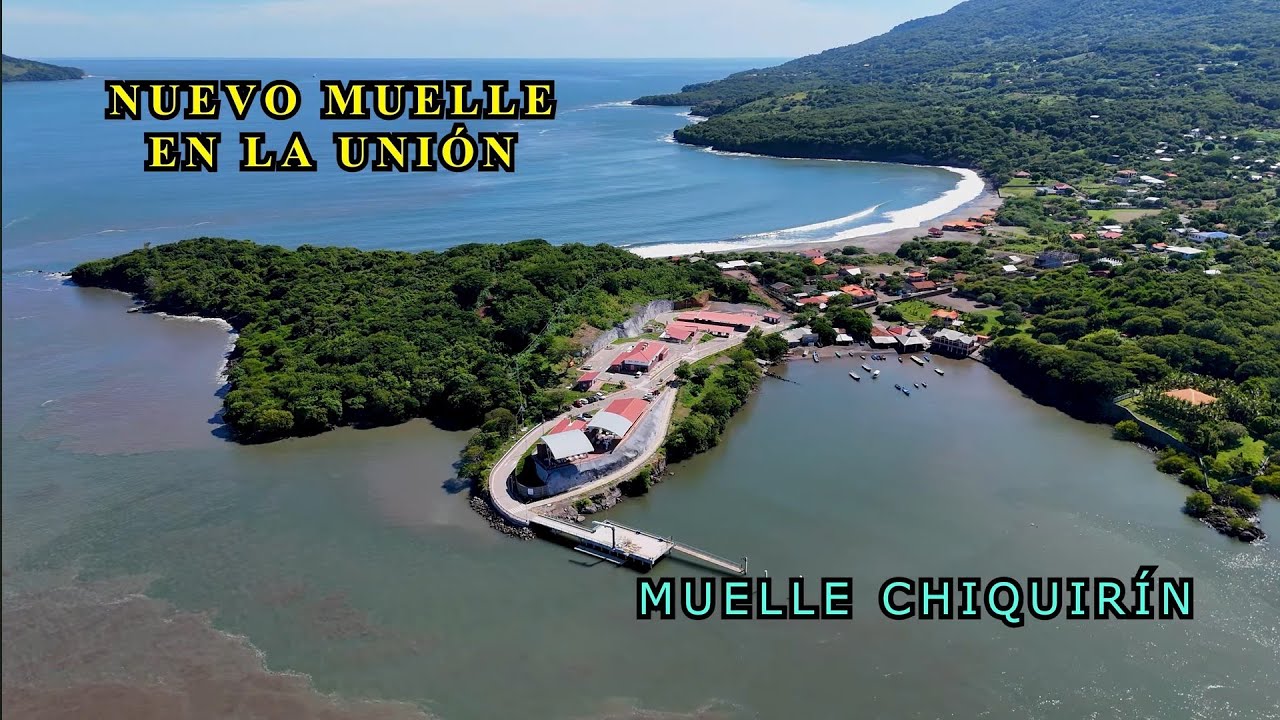 El Muelle Que Nayib Bukele Construyó en Punta Chiquirin, La Unión, EL SALVADOR.