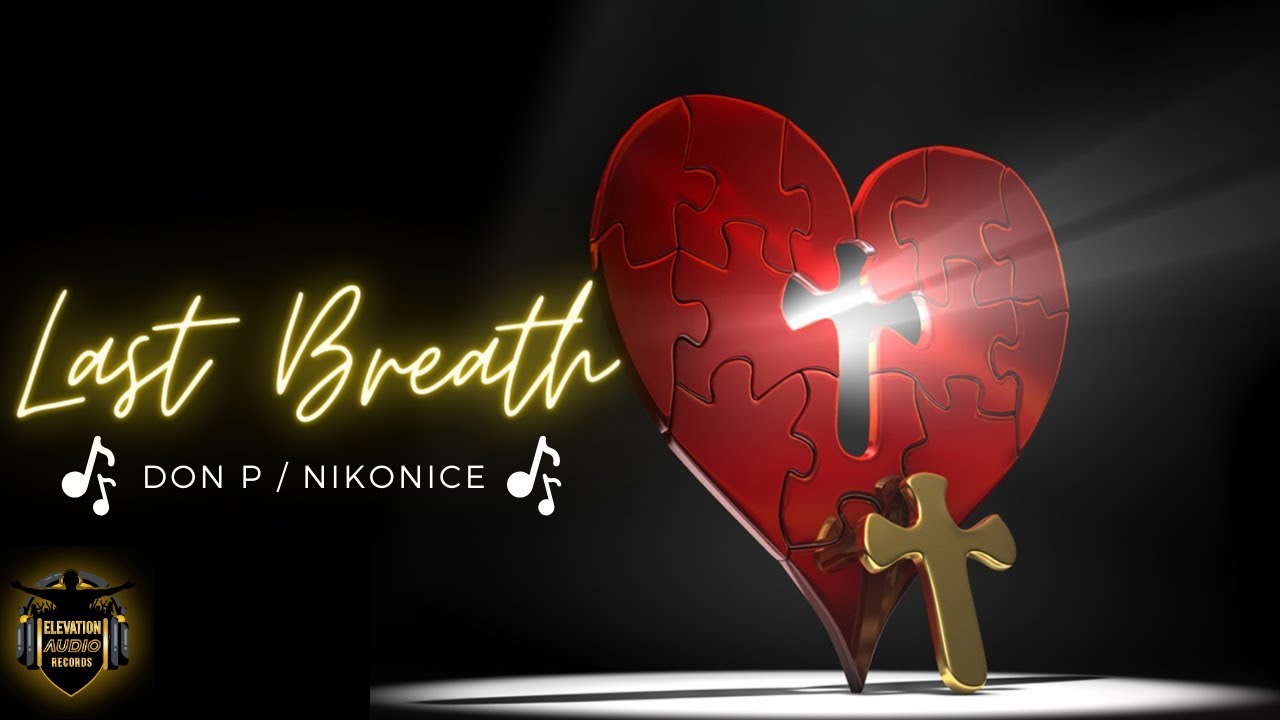 Last Breath - DON P feat. NikoNice (Official Lyric Video) - YouTube