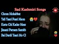 Super hit sad love kashmiri songs 