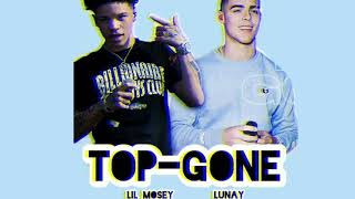 Lil Mosey Ft Lunay - Top Gone ( Audio Oficial)