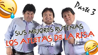 Los Atletas de la Risa - Lo mejor de sus rutinas y chistes - Parte 3 - Humor sin censura