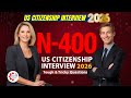 US Citizenship New N-400 Naturalization Interview 2025 Questions &amp; Answers: Actual/Real Experience