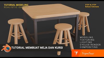 TUTORIAL MEMBUAT MEJA DAN KURSI REALISTIC BLENDER 2.83 CYCLES RENDER BAHASA INDONESIA