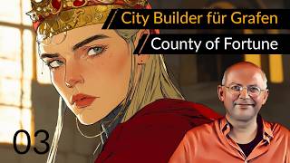 Demo! Mittelalter City Builder COUNTY OF FORTUNE (03) | #Deutsch