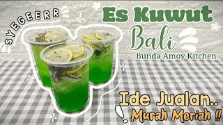 RESEP ES KUWUT BALI SEGAR, BISA DIJADIKAN IDE JUALAN ATAU BUAT ACARA ARISAN, ULANG TAHUN DAN PESTA