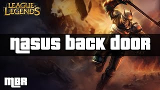 Nasus Back Door Fail - League of Legends - HD