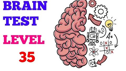 Brain test tricky puzzles level 35 [UPDATED] solution or Walkthrough