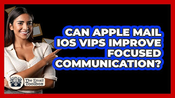 Can Apple Mail iOS VIPs Improve Focused Communication? - TheEmailToolbox.com