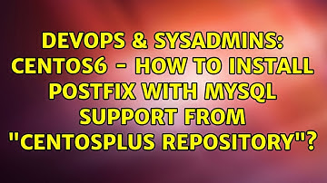 CentOS6 - How to install Postfix with MySQL support from "centosplus repository"?