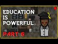 Graduation means OP pawns | Part 6